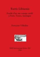 Turris Libisonis di Françoise Villedieu edito da British Archaeological Reports Oxford Ltd