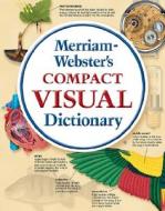 Merriam-webster\'s Compact Visual Dictionary edito da Merriam Webster,u.s.