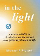 In the Light di Michael Pietsch edito da Author