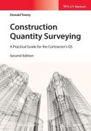 Construction Quantity Surveying di Donald Towey edito da John Wiley and Sons Ltd