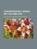 Congressional Serial Set Volume 8105 di United States Government Office edito da Rarebooksclub.com