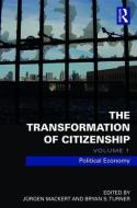 The Transformation of Citizenship, Volume 1 edito da Taylor & Francis Ltd