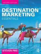 Destination Marketing di Steven (University of Queensland Pike edito da Taylor & Francis Ltd