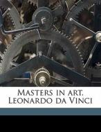 Masters In Art. Leonardo Da Vinci di Anonymous edito da Nabu Press