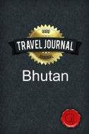 Travel Journal Bhutan di Good Journal edito da Lulu.com
