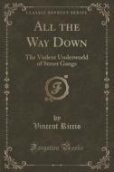 All The Way Down di Vincent Riccio edito da Forgotten Books
