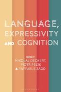 Language, Expressivity and Cognition edito da BLOOMSBURY ACADEMIC