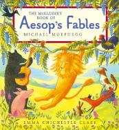 The McElderry Book of Aesop's Fables di Michael Morpurgo, Mario Morpurgo edito da Margaret K. McElderry Books