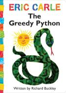 The Greedy Python di Richard Buckley edito da Little Simon