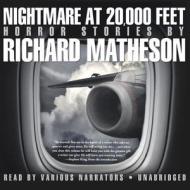 Nightmare at 20,000 Feet: Horror Stories di Richard Matheson edito da Blackstone Audiobooks