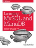 Learning MySQL and MariaDB di Russell Dyer edito da O'Reilly Media, Inc, USA