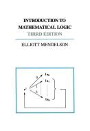 Introduction to Mathematical Logic di Elliot Mendelsohn edito da Springer US