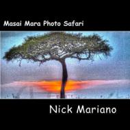 Masai Mara Photo Safari di Nick Mariano edito da Createspace