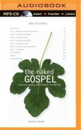 The Naked Gospel: The Truth You May Never Hear in Church di Andrew Farley edito da Zondervan on Brilliance Audio
