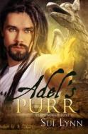 Adel's Purr (elements Of Love #1) di Sui Lynn edito da Silver Publishing