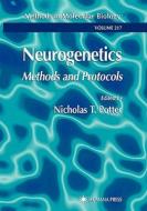 Neurogenetics di Nicholas T. Potter edito da Humana
