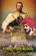 Forgotten Blood di Kamaljit S. Sood edito da Anthem Press