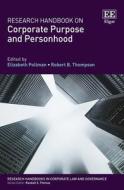 Research Handbook On Corporate Purpose And Personhood edito da Edward Elgar Publishing Ltd