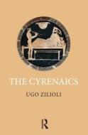 The Cyrenaics di Ugo Zilioli edito da Taylor & Francis Ltd