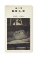 La Folie Baudelaire di Roberto Calasso edito da Penguin Books Ltd