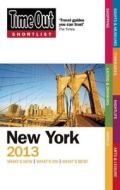 Time Out Shortlist New York 2013 edito da Ebury Press