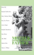 Mother Father di Harry A. Wilmer edito da Chiron Publications