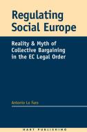 Regulating Social Europe di Antonio Lo Faro edito da Bloomsbury Publishing Plc