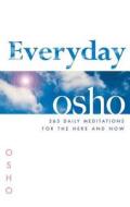 Everyday Osho di Osho, Osho International Foundation edito da Fair Winds Press