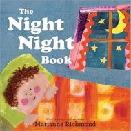 The Night Night Book di Marianne Richmond edito da Marianne Richmond Studios, Inc