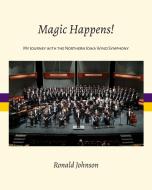 Magic Happens! di Ronald Johnson edito da Maxime's Music
