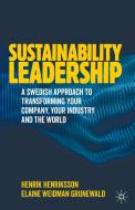 Sustainability Leadership di Henrik Henriksson, Elaine Weidman Grunewald edito da Springer Nature Switzerland Ag