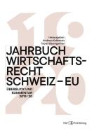 Jahrbuch Wirtschaftsrecht Schweiz - EU di Andreas Kellerhals edito da buch & netz