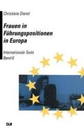 Frauen In Fuhrungspositionen In Europa di Christiane Dienel edito da Dji