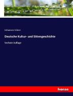 Deutsche Kultur- und Sittengeschichte di Johannes Scherr edito da hansebooks