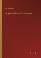 Die Metamorphosen des Polareises di Karl Weyprecht edito da Outlook Verlag