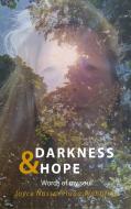 Darkness & Hope di Joyce Nassar Huna Waharina edito da tredition