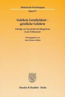 Gelehrte Geistlichkeit - geistliche Gelehrte edito da Duncker & Humblot GmbH
