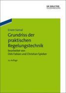 Grundriss der praktischen Regelungstechnik di Dirk Fabian, Christian Spieker, Erwin Samal edito da Gruyter, de Oldenbourg