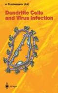Dendritic Cells and Virus Infection di Alexander Steinkasserer, A. Steinkasserer edito da Springer Berlin Heidelberg