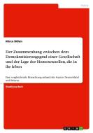 Der Zusammenhang zwischen dem Demokratisierungsgrad einer Gesellschaft und der Lage der Homosexuellen, die in ihr leben di Mirco Böhm edito da GRIN Publishing