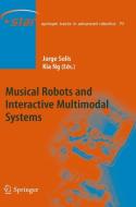 Musical Robots and Interactive Multimodal Systems edito da Springer-Verlag GmbH