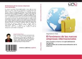 El fenómeno de las nuevas empresas internacionales di Diego Monferrer Tirado edito da EAE