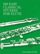 125 Easy Classical Studies for Flute. 125 leichte, klassische Studien für Flöte di Frans Vester edito da Universal Edition