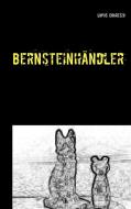 Bernsteinhändler di Lupus Egarezzo edito da Books on Demand