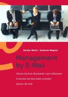 Management by E-Mail di Günter Weick, Susanne Wagner edito da Books on Demand