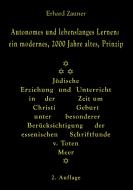Autonomes und lebenslanges Lernen:  ein modernes, 2000 Jahre altes, Prinzip di Erhard Zauner edito da Books on Demand