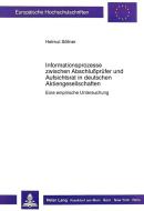 Informationsprozesse zwischen Abschlussprüfer und Aufsichtsrat in deutschen Aktiengesellschaften di Helmut Söllner edito da Lang, Peter GmbH