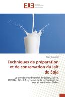 Techniques de préparation et de conservation du lait de Soja di Oscar Muyumba edito da Editions universitaires europeennes EUE