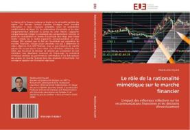 Le rôle de la rationalité mimétique sur le marché financier di Abdelouahid Assaidi edito da Editions universitaires europeennes EUE