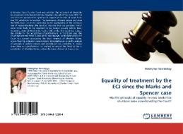 Equality of treatment by the ECJ since the Marks and Spencer case di Volodymyr Navrotskyy edito da LAP Lambert Acad. Publ.